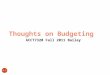 6-1 Thoughts on Budgeting ACCT7320 Fall 2011 Bailey