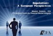 Regulation: A European Perspective Rhodri Preece, CFA CFA Institute Centre for Financial Market Integrity