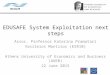 EDUSAFE System Exploitation next steps Assoc. Professor Katerina Pramatari Vasileios Mantzios (ESR10) Athens University of Economics and Business (AUEB)
