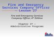 Fire and Emergency Services Company Officer — Lesson 27 Fire and Emergency Services Company Officer, 4 th Edition Chapter 27 — Administrative Programs