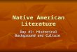 Native American Literature Day #1: Historical Background and Culture