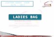 HONEST GROWTH WILL BE THE SEQUENTIAL PROGRESS OF COMMITMENT. 1 LADIES BAG