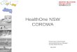 HealthOne NSW COROWA Rosemary Garthwaite Acting Health Service Manager Corowa Health Service May 2007