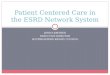 JENNA KRISHER EXECUTIVE DIRECTOR SOUTHEASTERN KIDNEY COUNCIL Patient Centered Care in the ESRD Network System