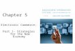 Chapter 5 Electronic Commerce: Part 1- Strategies for the New Economy