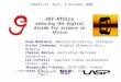 EGY-Africa reducing the digital divide for science in Africa Alem Mebrahtu, Mekelle University, Ethiopia Victor Chukwuma, Olabisi Olabanjo Univ., Nigeria