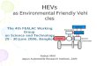 HEVs as Environmental Friendly Vehicles Nobuo IWAI Japan Automobile Research Institute, JARI The 4th FEALAC Working Group on Science and Technology 29