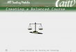 Acadia Institute for Teaching and Technology1 Creating a Balanced Course