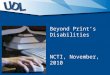 Beyond Print’s Disabilities NCTI, November, 2010