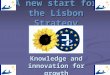 A new start for the Lisbon Strategy Knowledge and innovation for growth
