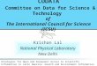 CODATA Committee on Data for Science & Technology of The International Council for Science (ICSU) Krishan Lal National Physical Laboratory New Delhi Strategies
