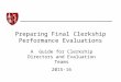 Preparing Final Clerkship Performance Evaluations A Guide for Clerkship Directors and Evaluation Teams 2015-16