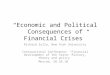 “Economic and Political Consequences of Financial Crises” Richard Sylla, New York University International Conference: “Financial Development of the State: