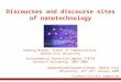 Discourses and discourse sites of nanotechnology Padraig Murphy, School of Communications, Dublin City University Environmental Protection Agency STRIVE