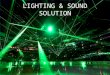 LIGHTING & SOUND SOLUTION. Cables All Kind Of Cable are available, For special requirement and regular requirement, Power Cable,Instrument Cable, Data