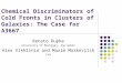 Chemical Discriminators of Cold Fronts in Clusters of Galaxies: The Case for A3667 Renato Dupke University of Michigan, Ann Arbor Alex Vikhlinin and Maxim