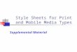 Style Sheets for Print and Mobile Media Types Supplemental Material