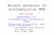 Recent advances in Astrophysical MHD Jim Stone Department of Astrophysical Sciences & PACM Princeton University, USA Recent collaborators: Tom Gardiner