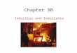 Chapter 30 Induction and Inductance. 30.2: First Experiment: 1. A current appears only if there is relative motion between the loop and the magnet (one