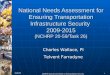 1 8/26/08 AASHTO Special Committee on Transportation Security National Needs Assessment for Ensuring Transportation Infrastructure Security 2009-2015 (NCHRP