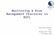 BASIX Equity for Equity Monitoring & Risk Management Practices in BSFL Presentation by: Balgovind Sahu Manager-MRM