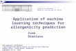 Ivan Dimitrov School of Pharmacy Medical University of Sofia Application of machine learning techniques for allergenicity prediction 2nd Regional Conference