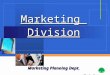 MarketingDivision Marketing Planning Dept. Chris Kuo
