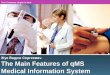 Your Company slogan in here Жук Вадим Сергеевич The Main Features of qMS Medical Information System