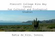 Prescott College Kino Bay Center For Cultural and Ecological Studies Bahia de Kino, Sonora, Mexico