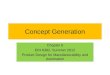 Concept Generation Chapter 6 EIN 6392, Summer 2012 Product Design for Manufacturability and Automation