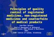 Principles of quality control of registered medicines, non- registered medicines and counterfeits of medical products Jean-Marc Spieser, Head of Department