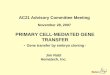 PRIMARY CELL-MEDIATED GENE TRANSFER - Gene transfer by embryo cloning - Jim Robl Hematech, Inc. AC21 Advisory Committee Meeting November 28, 2007