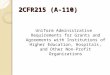 2CFR215 (A-110) Uniform Administrative Requirements for Grants and Agreements with Institutions of Higher Education, Hospitals, and Other Non- Profit Organizations