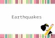 Earthquakes. Like volcanoes, earthquakes can change the earth’s surface