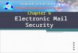 Chapter 6 Electronic Mail Security MSc. NGUYEN CAO DAT Dr. TRAN VAN HOAI 1