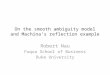 On the smooth ambiguity model and Machina’s reflection example Robert Nau Fuqua School of Business Duke University