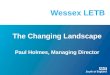 Wessex LETB The Changing Landscape Paul Holmes, Managing Director