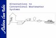 Alternatives to Conventional Wastewater Systems. EKBO – Ecological Tenant- Owners’ Society in Orhem Stockholm, Sweden Convalescent home retrofitted to