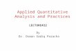 Applied Quantitative Analysis and Practices LECTURE#22 By Dr. Osman Sadiq Paracha