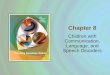 Children with Communication, Language, and Speech Disorders Chapter 8