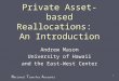N ational T ransfer A ccounts 1 Private Asset-based Reallocations: An Introduction Andrew Mason University of Hawaii and the East-West Center