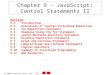 2004 Prentice Hall, Inc. All rights reserved. Chapter 9 - JavaScript: Control Statements II Outline 9.1 Introduction 9.2 Essentials of Counter-Controlled