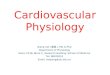 Cardiovascular Physiology Qiang XIA (夏强), MD & PhD Department of Physiology Room C518, Block C, Research Building, School of Medicine Tel: 88208252 Email: