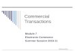 ©MNoonan2011 Commercial Transactions Module 7 Electronic Commerce Summer Session 2010-11