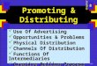 8-1 Promoting & Distributing Use Of Advertising Use Of Advertising Opportunities & Problems Opportunities & Problems Physical Distribution Physical Distribution