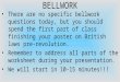BELLWORK There are no specific bellwork questions today, but you should spend the first part of class finishing your poster on British laws pre-revolution