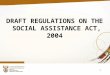 DRAFT REGULATIONS ON THE SOCIAL ASSISTANCE ACT, 2004 1