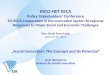 INCO-NET EECA Policy Stakeholders‘ Conference EU-EECA Cooperation in the Innovation Sector: Bi-regional Responses to Major Social and Economic Challenges