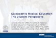 Photo courtesy of UP-KYCOM Osteopathic Medical Education The Student Perspective Danielle Maholtz OMS-IV, COSGP National Medical Education Representative,