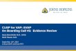 CUSP for VAP: EVAP On Boarding Call #5: Evidence Review Sean Berenholtz M.D., MHS Nishi Rawat, M.D. September 18 th, 2012 2:00 pm EST/ 11:00 am PST